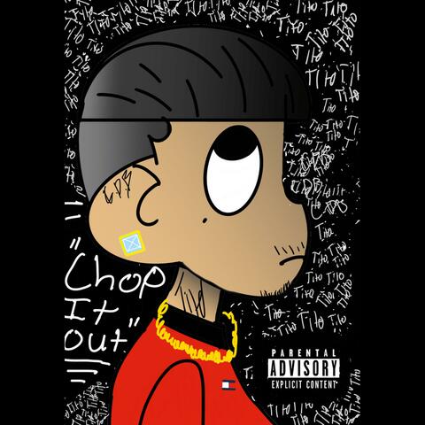 Chop It Out