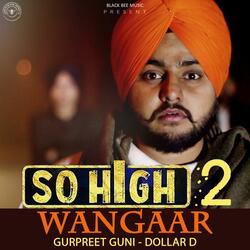 So High 2 Wangaar (feat. Dollar D)