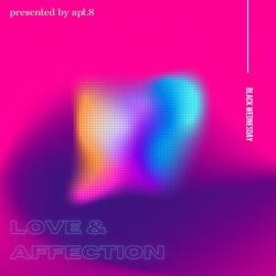 Love & Affection (feat. Apt. 8)
