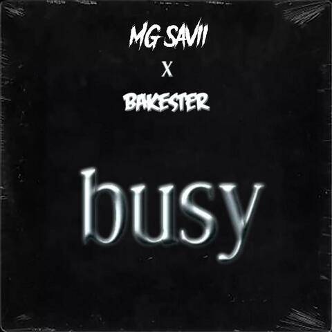 Busy (feat. Bakester)