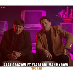 Nokat (feat. Azat Orazow)