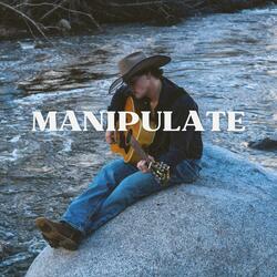 Manipulate