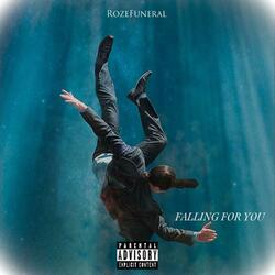 FALLING FOR YOU