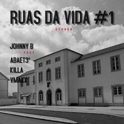 Ruas da Vida #1 (feat. Abaet3', Killa & Vmaxx)