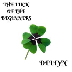 The Luck Of The Beginners