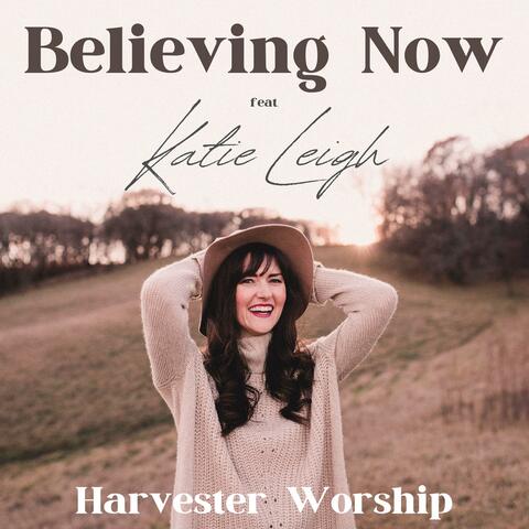 Believing Now (feat. Katie Leigh)