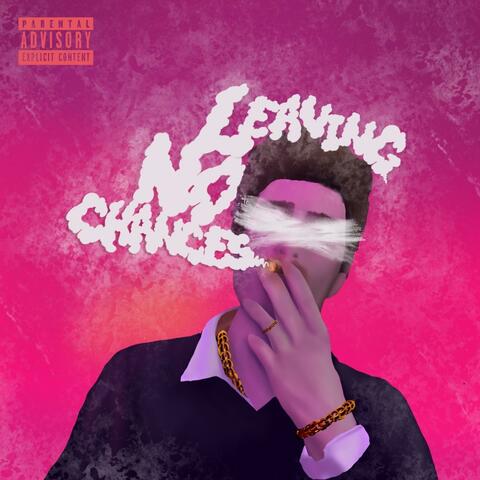 Leaving No Chances
