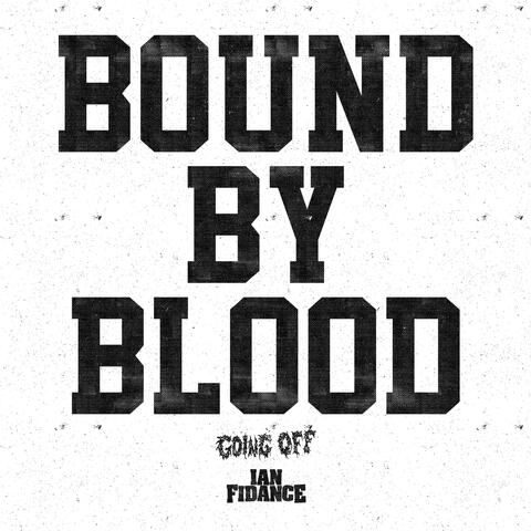 Bound By Blood (feat. Ian Fidance)