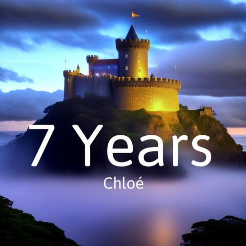 7 Years (feat. Chloé)