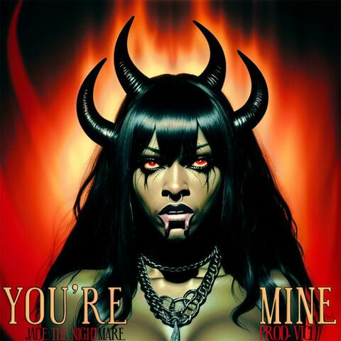 You're Mine