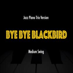 Bye Bye Blackbird