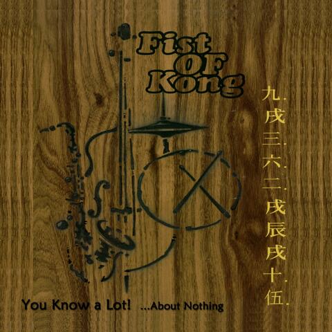 You Know A Lot! ...About Nothing