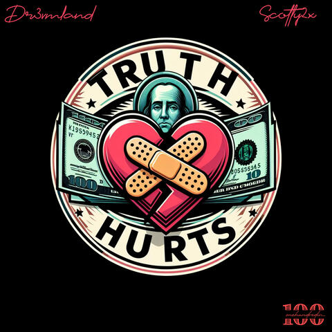 Truth Hurts (feat. Scotty2x)