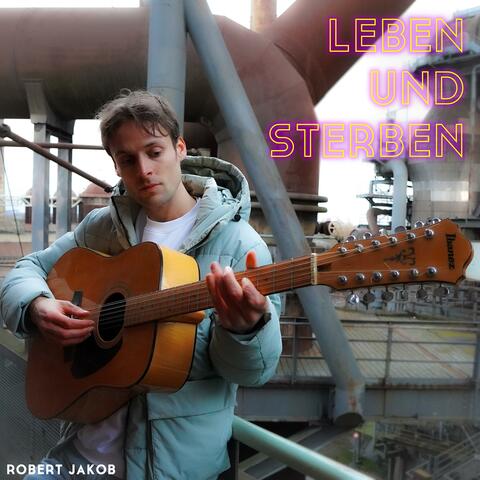 Leben und Sterben