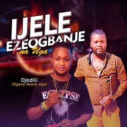 Ijele eze ogbanje 1 na uga