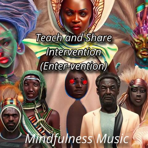 TEACH AND SHARE INTERVENTION (Enter-Your (Vention)