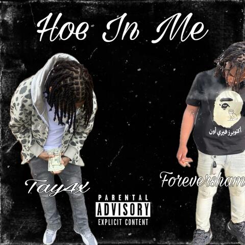 Hoe In Me (feat. Foreversham)