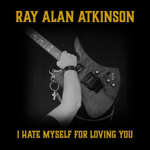 I Hate Myself For Loving You