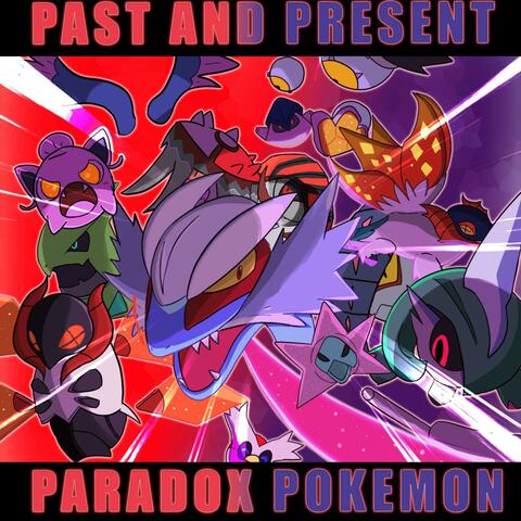 PARADOX POKÉMON RAP SONG | "Past and Present"