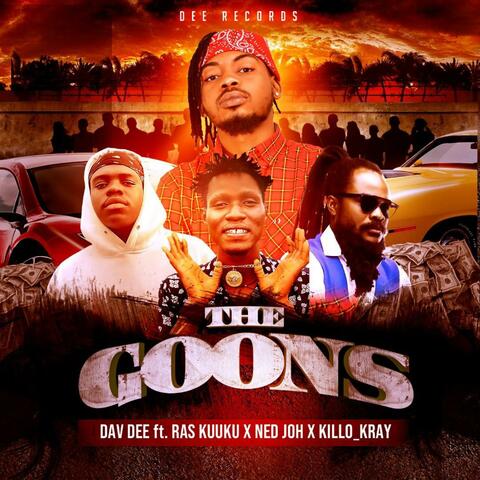 The Goons (feat. Ras Kuuku, NedJoh & Killo Kray)