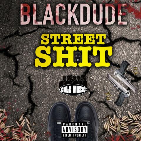 STREET SHIT