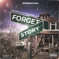 Forget Story (feat. Spord33 Tinz)