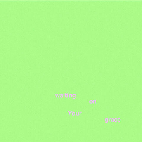 Waiting on your grace (feat. Neo Msc)