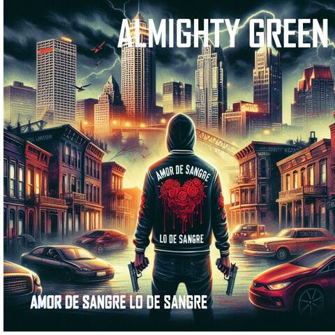 AMOR DE SANGRE LO DE SANGRE (feat. ALMIGHTYGREEN) [Radio Edit]