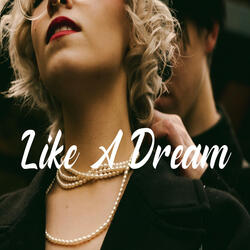 Like a Dream