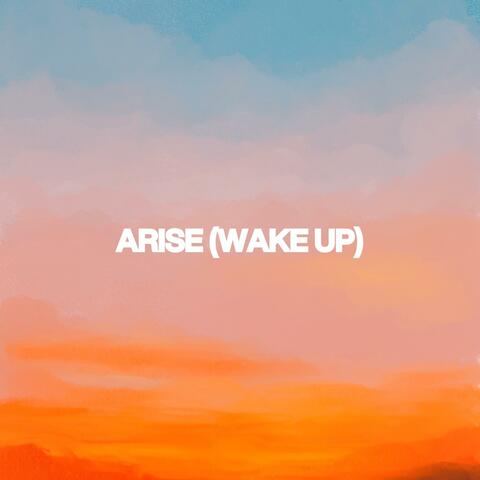 Arise (Wake Up) (feat. Diego Figueroa)