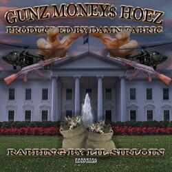 Gunz Money$ Hoez Intro