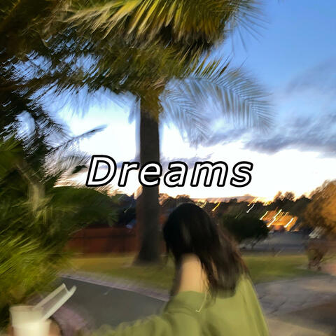 Dreams