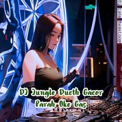 DJ Jungle Ducth Gacor Parah Oke Gas