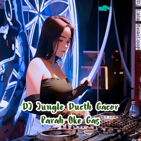 DJ Jungle Ducth Gacor Parah Oke Gas