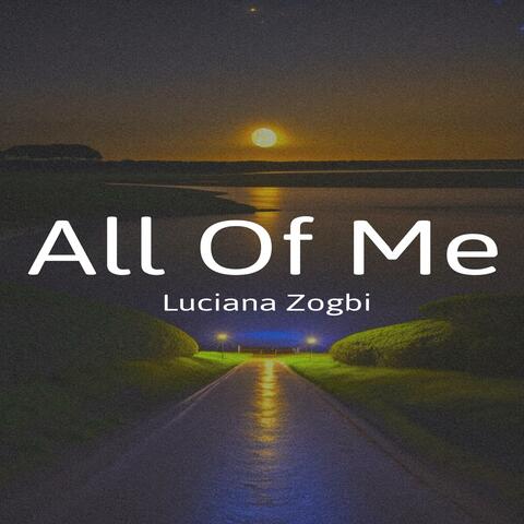 All Of Me (feat. Luciana Zogbi)