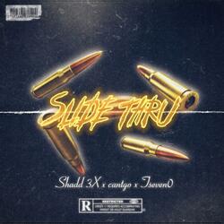 Slide Thru (feat. Tseven0 & CantGo)