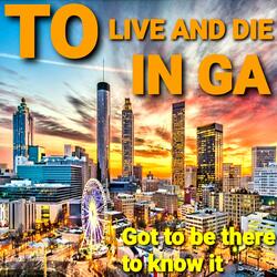 TO LIVE AND DIE IN GA (feat. R.LANIER)
