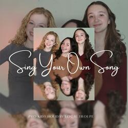 Sing Your Own Song (feat. Victoria Brynildsen, Quinn Fucci & Lucy Devine)