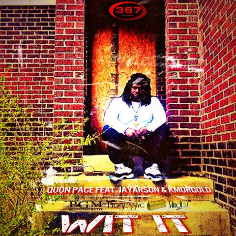 Wit It (feat. Jayarson & Kmorgold)