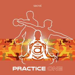 Practice One (Sacral opening practice)