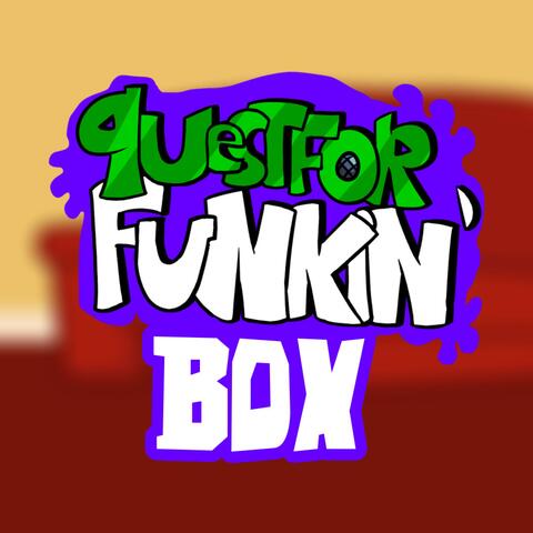 Box (Quest 4 Funk-BaconBeats Original Soundtrack)