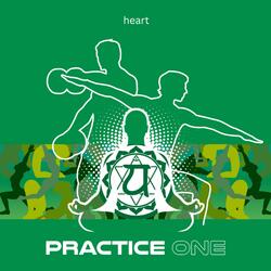 Practice One (Heart opening practice)