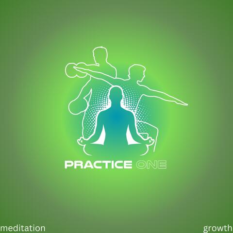Practice One (Growth meditation)