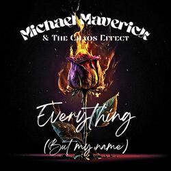 Everything (But My Name)