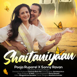 Shaitaniyaan (feat. Pooja Ruparel & Sonny Ravan)