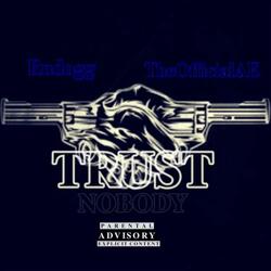 TRUST NOBODY (feat. Rudogg)