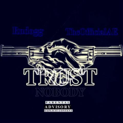 TRUST NOBODY (feat. Rudogg)