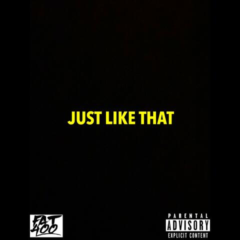 Just Like That (feat. Poppa6)