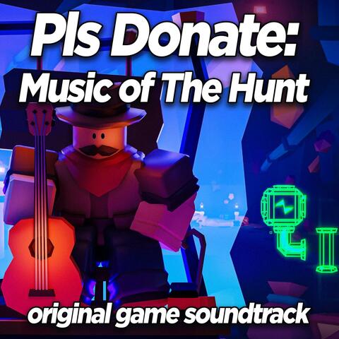 PLS DONATE: Music of the Hunt (Original Game Soundtrack)