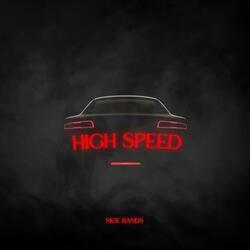 HIGH SPEED (feat. MOE Bands)